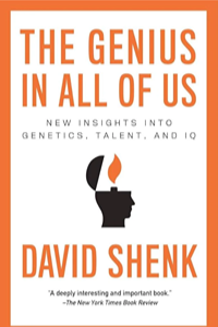 The Genius in All of Us David Shenk বইয়ের প্রচ্ছদ (The Genius in All of Us book cover by David Shenk)